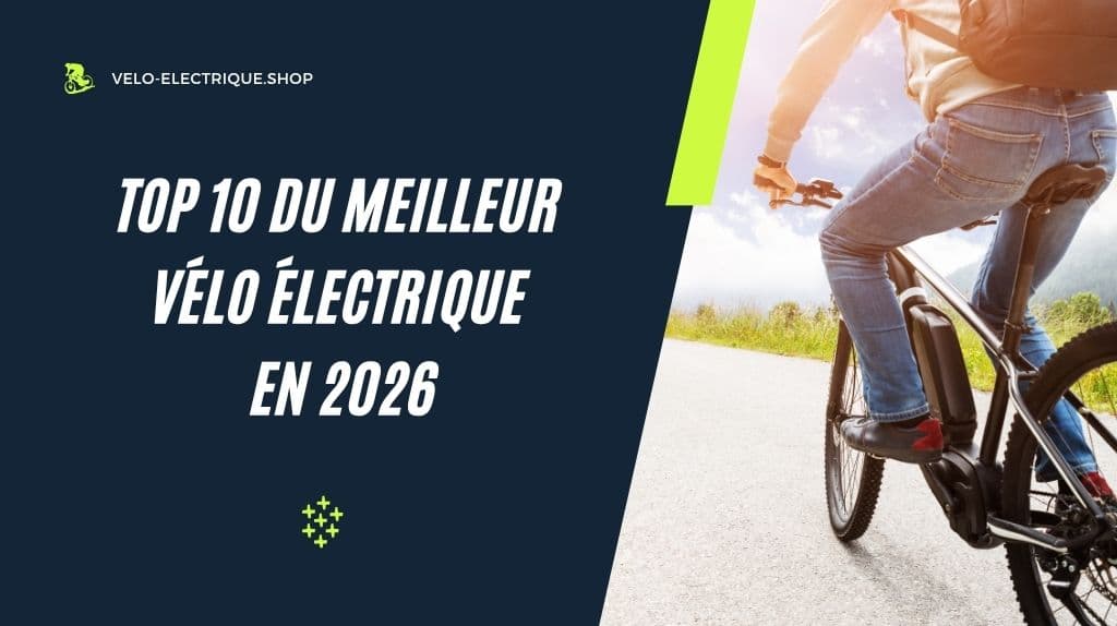 Top 10 du meilleur vélo électrique en 2026